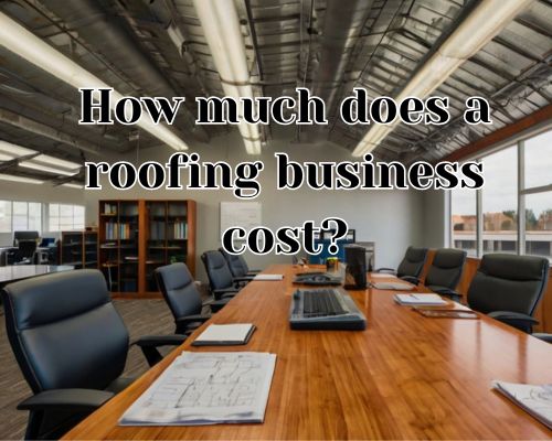 a roofing business office